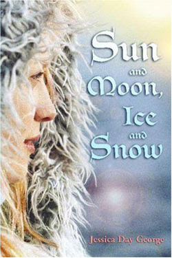 Sun and Moon, Ice and Snow by Jessica Day George