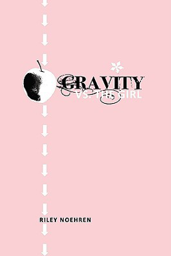 Gravity vs. the Girl by Riley Noehren