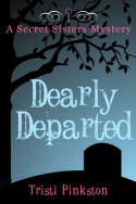 Dearly Departed by Tristi Pinkston