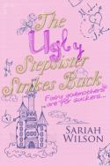 The Ugly Stepsister Strikes Back by Sariah Wilson