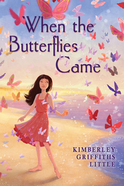 When the Butterflies Came by Kimberley Griffiths Little