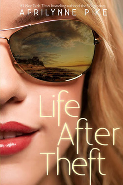 Life After Theft by Aprilynne Pike