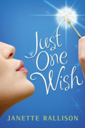 Just One Wish by Janette Rallison