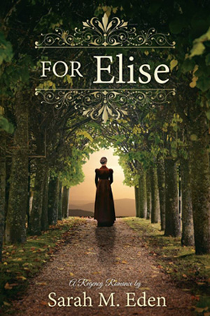 Review + Giveaway: For Elise by Sarah M. Eden