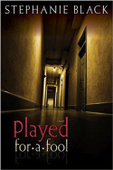 {Review} Played for a Fool by Stephanie Black