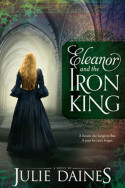 Eleanor and the Iron King by Julie Daines
