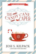 The Candy Cane Caper by Josi S. Kilpack